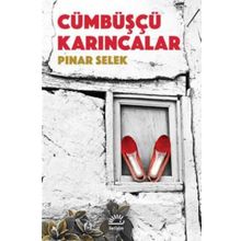 Cümbüşçü Karıncalar - Pınar Selek