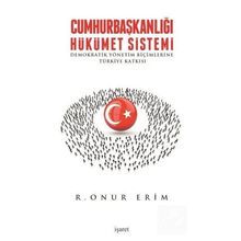 Cumhurbaşkanlığı Hükümet Sistemi - Önder Kutlu
