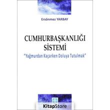 Cumhurbaşkanlığı Sistemi - Ersönmez Yarbay