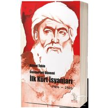 Cumhuriyet Dönemi İlk Kürt İsyanları 1924-1926 / Bülent Tekin
