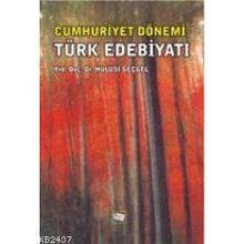 Cumhuriyet Dönemi Türk Edebiyatı - Hulusi Geçgel