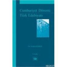 Cumhuriyet Dönemi Türk Edebiyatı - İbrahim Kıbrıs