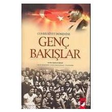 CUMHURIYET DÖNEMİNE GENÇ BAKIŞLAR - KOLEKTIF
