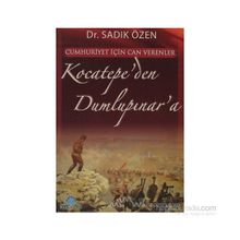 CUMHURIYET İÇİN CANVERENLER KOCATEPE'DEN DUMLUPINAR'A - MUSTAFA DEMIR