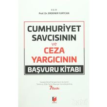 CUMHURIYET SAVCISININ VE CEZA YARGICININ BAŞVURU KİTABI - ERDENER YURTCAN