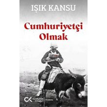 Cumhuriyetçi Olmak - Işık Kansu