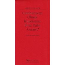 Cumhuriyetçi Olmak İstiyorsanız Biraz Daha Cesaret - d a f marquis de sade