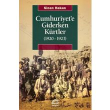 Cumhuriyete Giderken Kürtler 1920-1923 İletişim Yayınevi