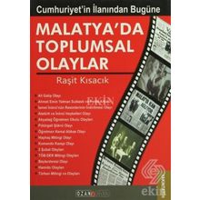 CUMHURIYETIN İLANINDAN BUGÜNE MALATYA'DA TOPLUMSAL OLAYLAR - RAŞİT KISACIK