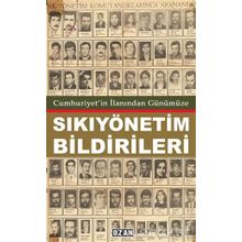 Cumhuriyet'in İlanından Günümüze Sıkıyönetim Bildirileri - Raşit Kısacık