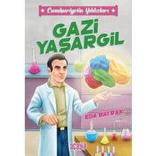 Cumhuriyetin Yıldızları 4 Gazi Yaşargil - Eda Bayrak