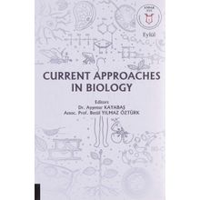 Current Approaches in Biology Akademisyen Kitabevi