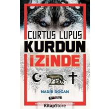 Curtus Lupus Kurdun İzinde- Nadir Doğan