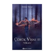Çürük Vişne 3-Viran - Emine Tavuz