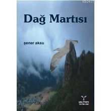 DAĞ MARTISI - ŞENER AKSU