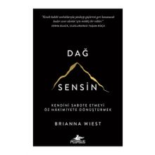 Dağ Sensin Kendini Sabote Etmeyi Öz Hâkimiyete Dönüştürmek Pegasus Yayınları