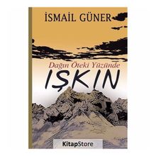 Dağın Öteki Yüzünde Işkın - İsmail Güner