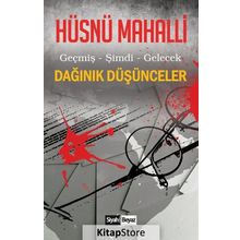 Dağınık Düşünceler - Hüsnü Mahalli
