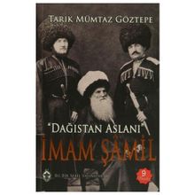 Dağıstan Aslanı İmam Şamil - Tarık Mümtaz Göztepe