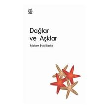Dağlar ve Aşklar - Meltem Eylül Berke