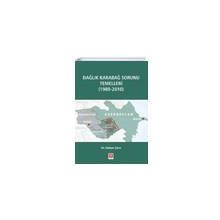 Dağlık Karabağ Sorunu Temelleri - 1989 / 2010 - Ekin Yayınevi