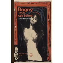 Dagny veya Aşk Şöleni / Zurab Karumidze