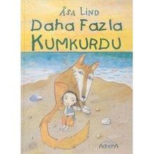 DAHA FAZLA KUMKURDU - ASA LIND