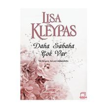 Daha Sabaha Çok Var - Lisa Kleypas