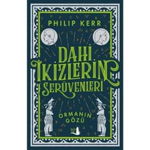 Dahi İkizlerin Serüvenleri Ormanın Gözü 2 - Philip Kerr