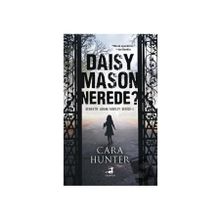 Daisy Mason Nerede? - Cara Hunter
