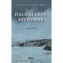 Dalgaların Kıyısında - Ahu Çetin