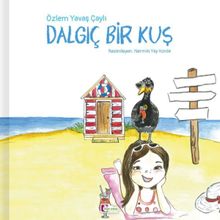 Dalgıç Bir Kuş - Özlem Yavaş Çaylı