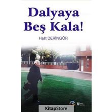 Dalyaya Beş Kala! -Halit Deringör