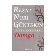 DAMGA - REŞAT NURI GÜNTEKİN