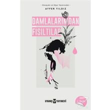 Damlalarımdan Fısıltılar - Ayfer Yıldız