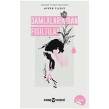 Damlalarımdan Fısıltılar - Ayfer Yıldz