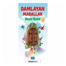 Damlayan Masallar - Gazel Bulut