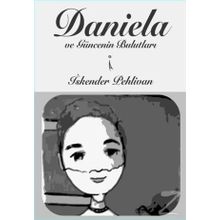 Daniela ve Güncenin Bulutları - İskender Pehlivan