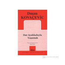 DAR AYAKKABIYLA YAŞAMAK - GENEL