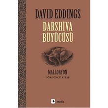 DARSHIVA BÜYÜCÜSÜ MALLORYON IV - DAVID EDDINGS