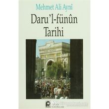 DARUL FÜNÛN TARIHI - MEHMET ALI AYNÎ