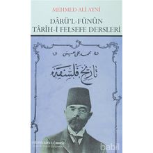 Darü’l Fünun Tarih-i Felsefe Dersleri - Mehmed Ali Ayni
