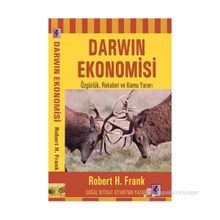 DARWIN EKONOMISI ÖZGÜRLÜK, REKABET VE KAMU YARARI - ROBERT H. FRANK