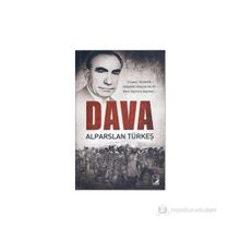 DAVA - ALPARSLAN TÜRKEŞ