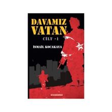 Davamız Vatan - İsmail Kocakaya