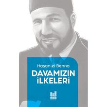 Davamızın İlkeleri Hasan El-Benna