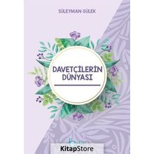 Davetçilerin Dünyası - Süleyman Gülek