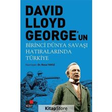 David Lloyd George'un Birinci Dünya Savaşı Hatıralarında Türkiye - Resul Yavuz