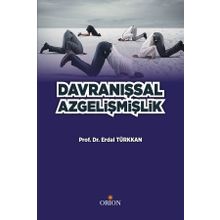 Davranışsal Az Gelişmişlik - Erdal Türkkan