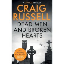 Dead Men and Broken Hearts - Craig Russell